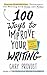 100 Ways to Improve Your Writing by Gary Provost