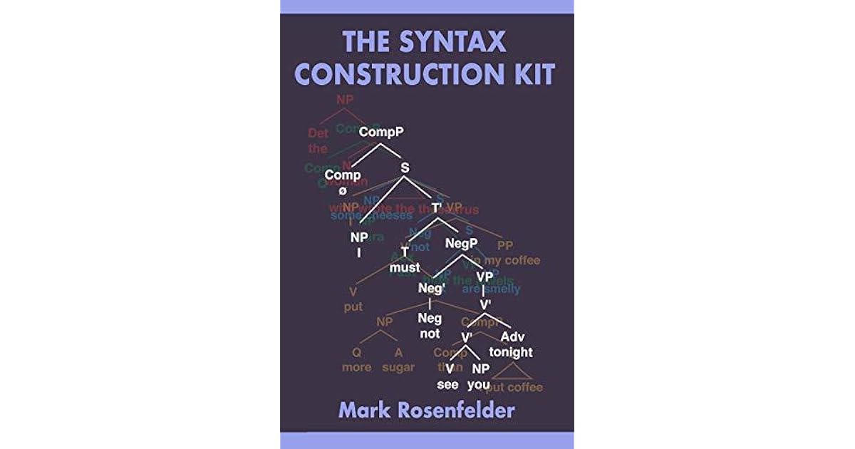 The Syntax Construction Kit by Mark Rosenfelder