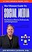 The Ultimate Guide to Social Media For Business Owners, Profe... by Mitch Jackson