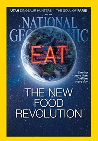 National geographic: EAT The new food revolution (Kindle Edition)