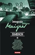 Integrala Maigret: volumul IX