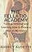 The Fellatio Academy: Turni...