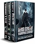 Aris Crow Vampire Legend Box Set: Books 1-3