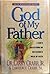 God of My Father: A Son's Reflections on His Father's Walk of Faith