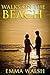 Walks on the Beach: Stories...
