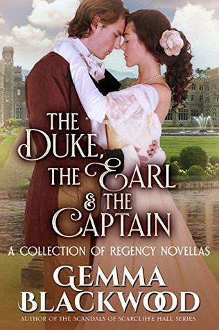 The Duke, the Earl and the Captain (Kindle Edition)