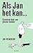 Als Jan het kan… (Dutch Edition)