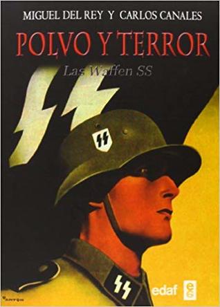 Polvo y terror: Las Waffen SS