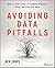 Avoiding Data Pitfalls: How...
