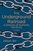 The Underground Railroad