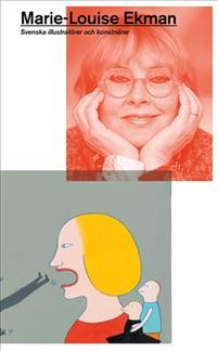 Marie-Louise Ekman (Svenska illustratörer och konstnärer, #29.)