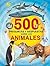 500 PREGUNTAS Y RESPUESTAS SOBRE LOS ANIMALES (Spanish Edition)
