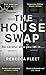 The House Swap