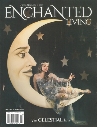Enchanted Living, Winter 2018 #45: The Celestial Issue