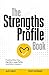 The Strengths Profile Book:...