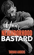 Your Neighborhood Bastard
