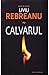 Calvarul (Romanian Edition)