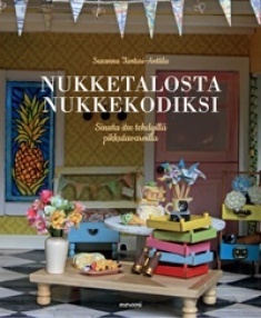 Nukketalosta nukkekodiksi (Hardcover)