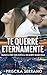 Te querré eternamente: Nunca fue tan difícil dejarte marchar