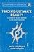 Finding Ultimate Reality: In Search of the Best Answers to the Biggest Questions (The Quest for Reality and Significance)