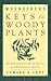 Muenscher's Keys to Woody Plants: An Expanded Guide to Native and Cultivated Species