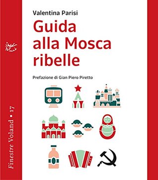 Guida alla Mosca ribelle (Kindle Edition)