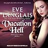 Vacation Hell by Eve Langlais