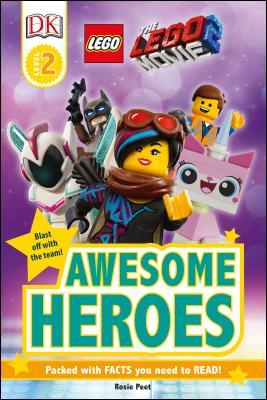THE LEGO® MOVIE 2â„¢ Awesome Heroes (DK Readers Level 2)