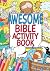 Awesome Bible Activity Book
