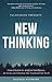 New Thinking: From Einstein to Artificial Intelligence, the Science and Technology that Transformed Our World