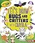 Let's Draw Bugs and Critters with Crayola (R) !
