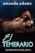 El Temerario (Los hermanos Walker nº 4) (Spanish Edition)