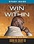 Win from Within Lib/E: Finding Yourself by Facing Yourself