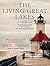 The Living Great Lakes: Sea...