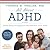 All About ADHD: A Family Resource for Helping Your Child Succeed with ADHD
