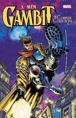 X-Men: Gambit: The Complete Collection, Vol. 2 (Paperback)