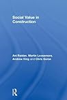 Social Value in Construction (Social Value in the Built Environment)