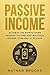 Passive Income: 30 Ideas on...