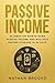 Passive Income by Nathan Brooks