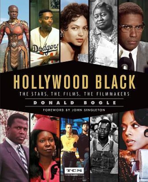 Hollywood Black: The Stars, the Films, the Filmmakers (Turner Classic Movies)