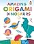 Amazing Origami Dinosaurs