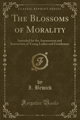 The Blossoms of Morality (Paperback)