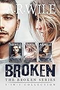 Broken: The Broken Series 3-in-1 Collection