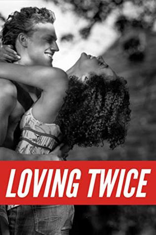 Loving Twice (Kindle Edition)