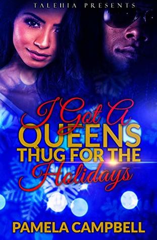 I Got a Queens Thug For The Holidays (Kindle Edition)