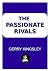 The Passionate Rivals