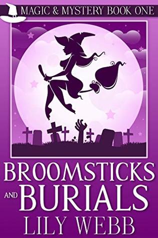 Broomsticks and Burials (Magic & Mystery #1)