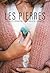 Les pierres  by Fanny Desaphie