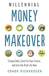 Millennial Money Makeover: Escape Debt, Save for Your Future, and Live the Rich Life Now Book cover for Millennial Money Makeover: Escape Debt, Save for Your Future, and Live the Rich Life Now