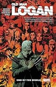 Wolverine: Old Man Logan, Vol. 10: End of the World